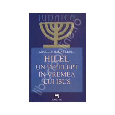 Hilel, un intelept in vremea lui Isus
