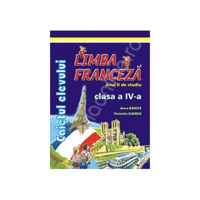Limba Franceza anul II de studiu caietul elevului pentru clasa a IV-a