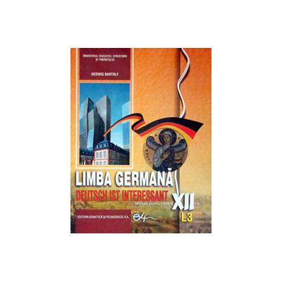 Limba germana (L3), manual pentru clasa a XII-a (Deutsch Ist Interessant)