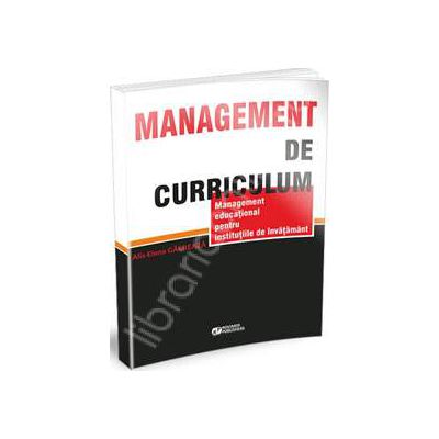 Management de curriculum. Management educational pentru institutiile de invatamant