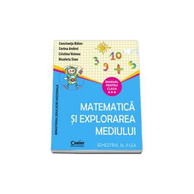Manual pentru clasa a II-a. Matematica si explorarea mediului - Semestrul al II-lea
