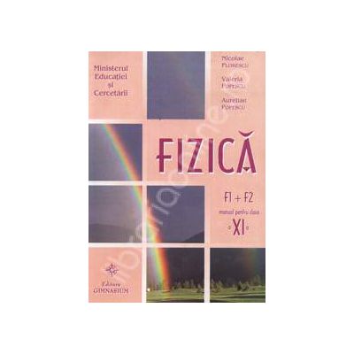 Manual de fizica clasa a XI-a, F1+F2