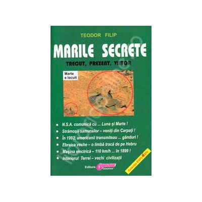 Marile secrete. Trecut, prezent, viitor