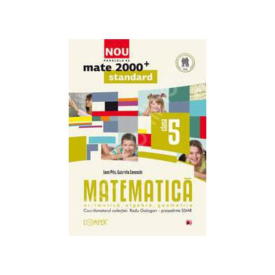 Mate 2000 pentru clasa a V-a. Partea I, STANDARD. Matematica - Aritmetica, algebra, geometrie