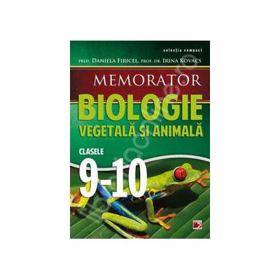 Memorator de Biologie Animala si Vegetala pentru clasele IX-X