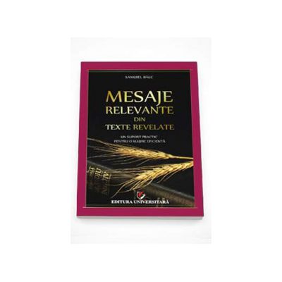 Mesaje relevante din texte revelate (Un suport practic pentru o slujire eficient)