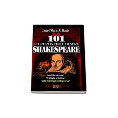 101 lucruri inedite despre Shakespeare