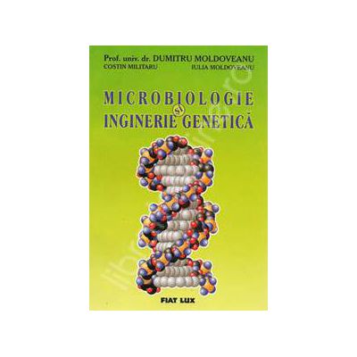 Microbiologie si inginerie genetica