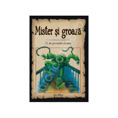 Mister si groaza. 21 de povestiri clasice