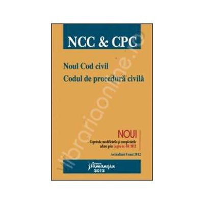Noul Cod civil. Codul de procedura civila (actualizat 8 mai 2012)