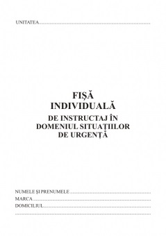 Fisa individuala de instructaj in domeniul situatiilor de urgenta,format A5