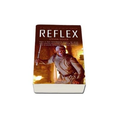 Steven Gould, Reflex (Al doilea volum al seriei JUMPER)