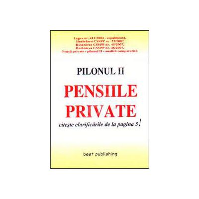 Pensiile private. Pilonul II. Editia I
