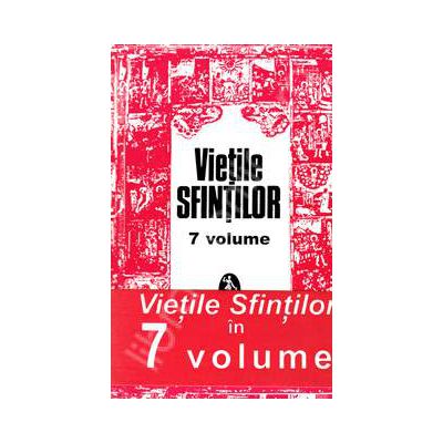 Pachet 7 Volume, Vietile Sfintilor. Prelucrare de AL. Lascarov Moldovanu