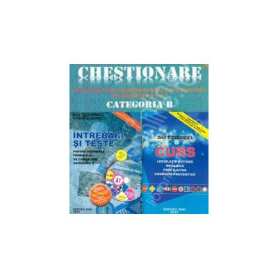 Pachet legislativ auto. Curs de legislatie 2012, Chestionare categoria. B - 2012, Intrebari si teste categoria.B - 2012 (pentru obtinerea permisului de conducere la categoria B)
