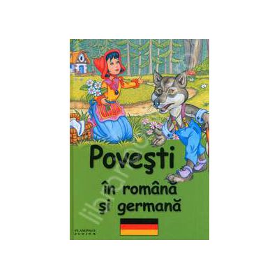 Povesti in Romana si Germana (Editie cartonata)
