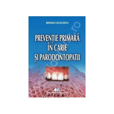 Preventie primara in carie si paradontopatii