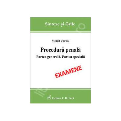 Procedura penala. Partea generala. Partea speciala (Examene)