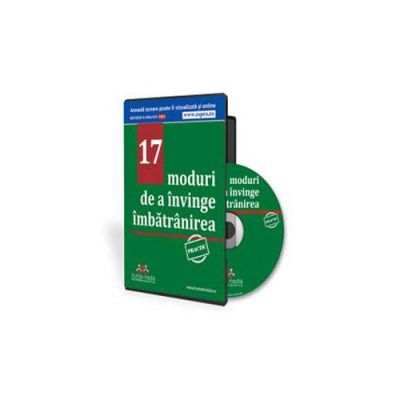 17 moduri de a invinge imbatranirea - Format CD