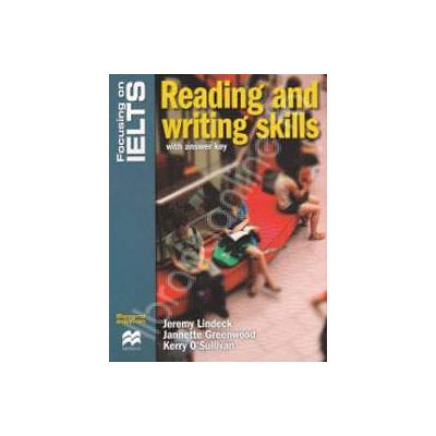 Reading and writing skills with answer key - Focusing on IELTS
