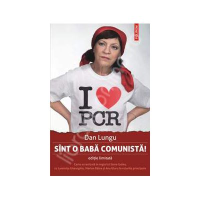 Sint o baba comunista! (Roman ecranizat in regia lui Stere Gulea)