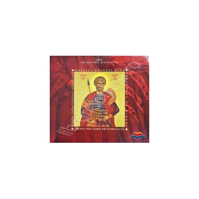 Slujba paraclisului sfantului marelui mucenic Mina, facatorul de minuni - CD audio