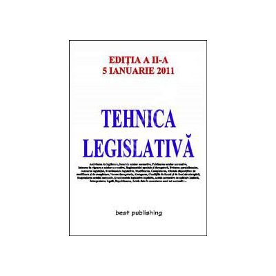 Tenhica legislativa - editia a II-a - actualizata la 5 ianuarie 2011