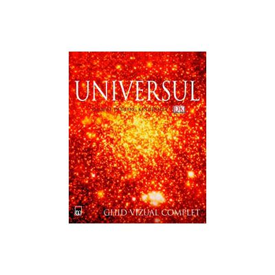 Universul. Ghid vizual complet