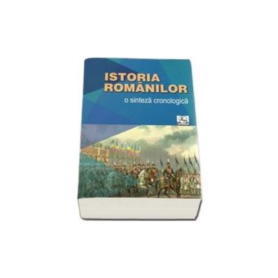 Valentina Bilcea - Istoria romanilor. O sinteza cronologica