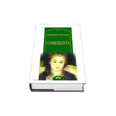 Comedianta - Wladyslaw Reymont