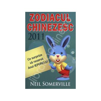 Zodiacul Chinezesc 2011. Ce surprize va rezerva Anul IEPURELUI