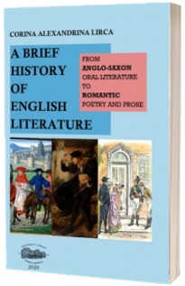 A brief history of English literature. From anglo-saxon oral literature to romantic poetry and prose