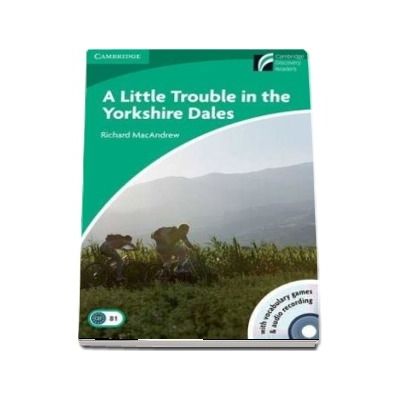 A Little Trouble in the Yorkshire Dales Level 3 Lower-intermediate Book with CD-ROM and Audio CD - Richard MacAndrew