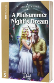 A Midsummer Nigts Dream. Story adapted by H.Q Mitchell. Readers pack with CD level 5