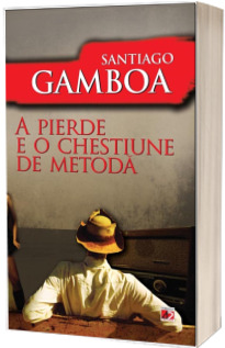 A pierde e o chestiune de metoda