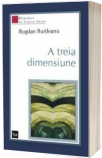 A treia dimensiune - Bogdan Burileanu