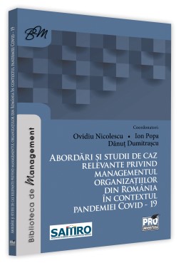 Abordari si studii de caz relevante privind managementul organizatiilor din Romania in contextul pandemiei COVID - 19