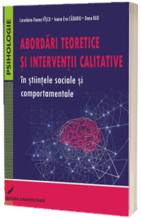 Abordari teoretice si interventii calitative Abordari teoretice si interventii calitative