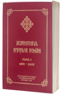 Acatistierul Sfintilor Romani - Volumul II Acatistierul Sfintilor Romani - Volumul II