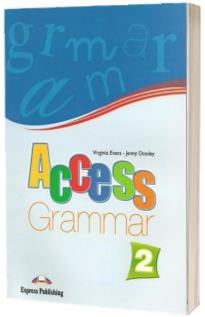Access 2 Grammar. Curs de limba engleza gramatica, nivel elementary (level A2)