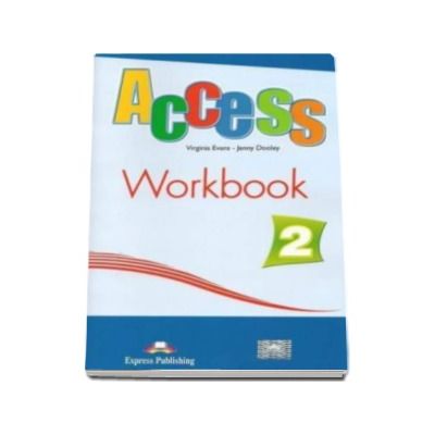 Access 2 workbook level A2. Caietul elevului nivel elementary