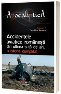 Accidentele aviatice romanesti din ultima suta de ani, o istorie cumplita