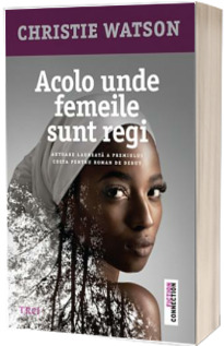 Acolo unde femeile sunt regi Acolo unde femeile sunt regi