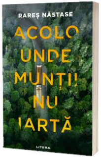 Acolo unde muntii nu iarta