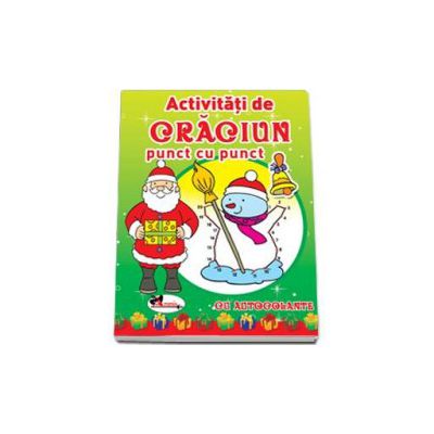 Activitati de Craciun punct cu punct. Cartea contine autocolante