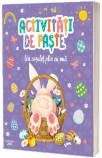 Activitati de Paste. Un cosulet plin cu oua Activitati de Paste. Un cosulet plin cu oua