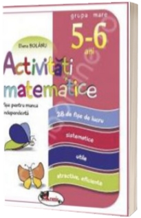Activitati matematice, fise pentru munca independenta. Grupa mare 5-6 ani