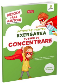 Activitati pentru exersarea puterii de concentrare