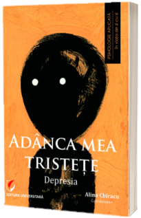 Adanca mea tristete: Depresia