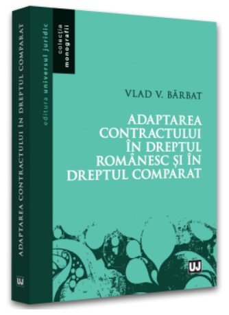 Adaptarea contractului in dreptul romanesc si in dreptul comparat